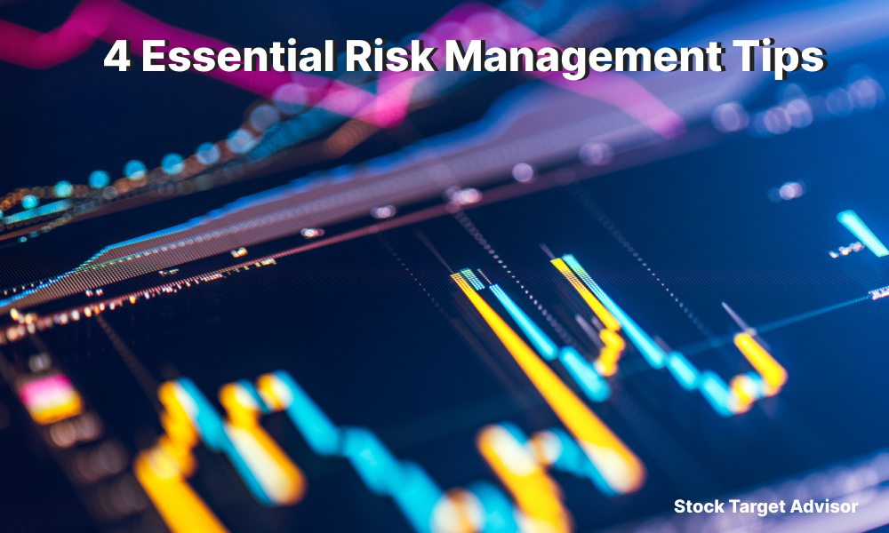 4 Essential Risk Management Tips For Trading In A Volatile Markets