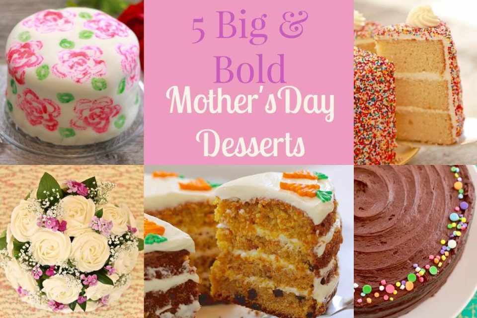 Bake or buy desserts for Mother’s Day